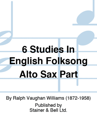 Book cover for 6 Studies In English Folksong Alto Sax Part