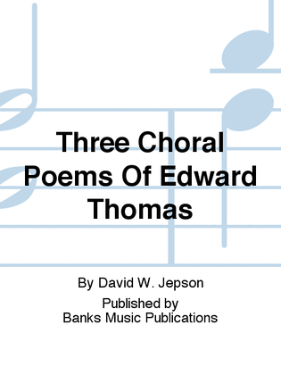 Book cover for Three Choral Poems Of Edward Thomas