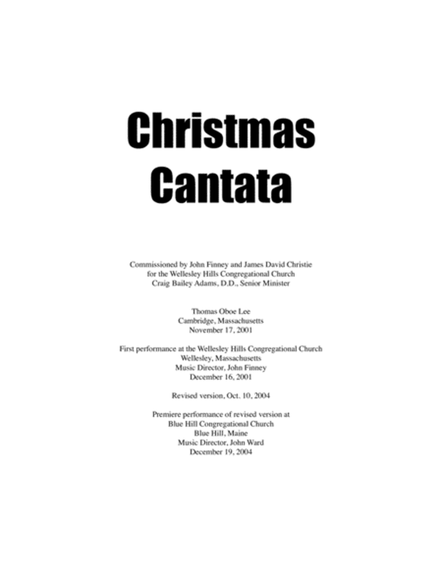 Christmas Cantata (2001, rev. 2014) for SATB chorus, 2 oboes (Eng. horn), 2 bassoons, timpani and organ