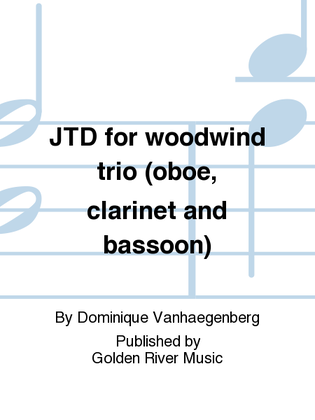 Book cover for JTD for woodwind trio (oboe, clarinet and bassoon)