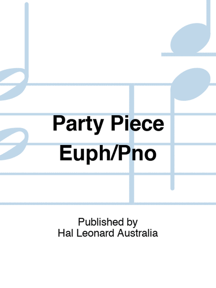 Party Piece Euph/Pno