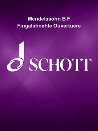 Book cover for Mendelssohn B F Fingalshoehle Ouvertuere