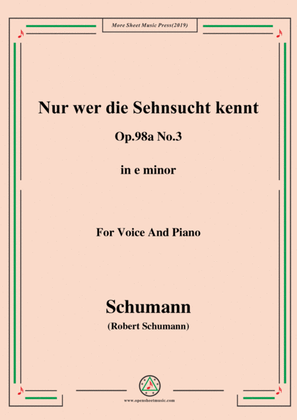 Book cover for Schumann-Nur wer die Sehnsucht kennt,Op.98a No.3,in e minor,for Vioce&Pno