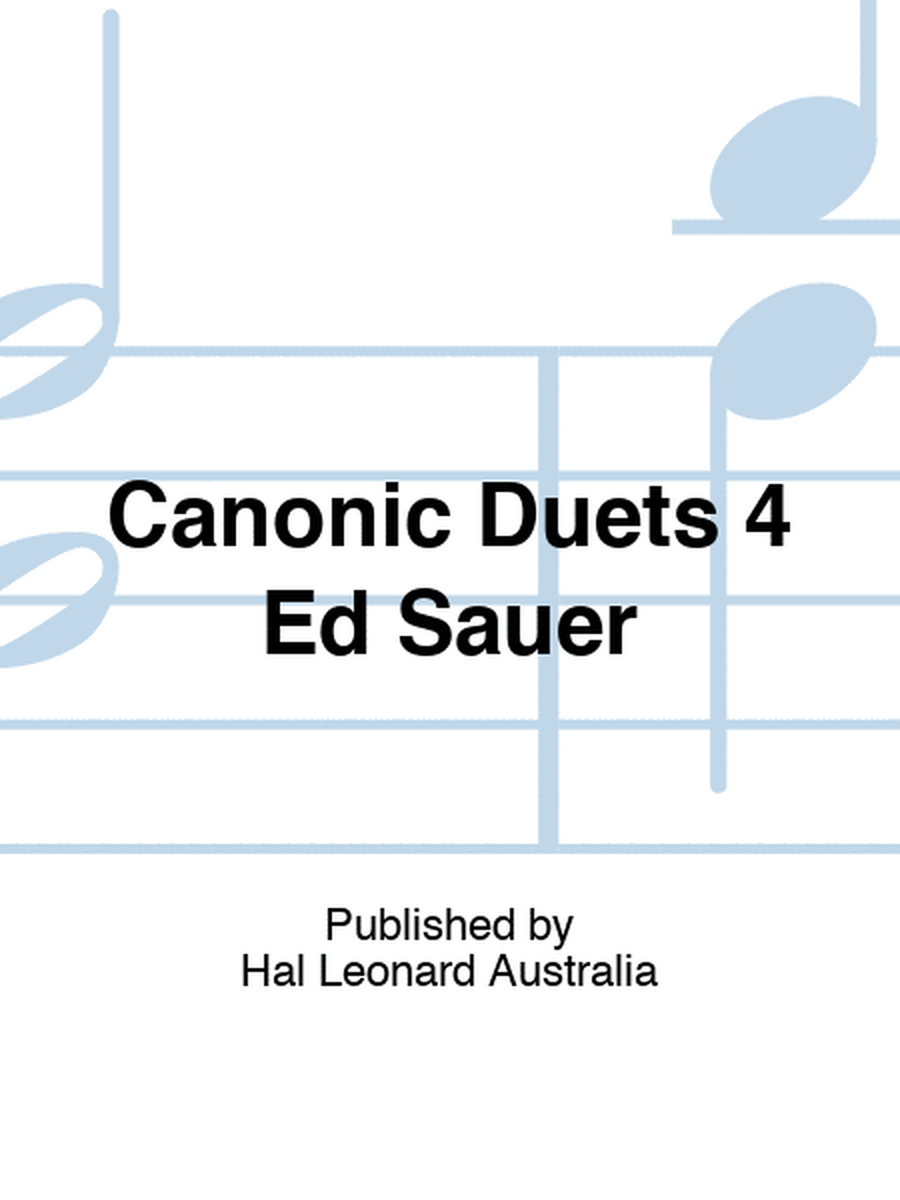 Canonic Duets 4 Ed Sauer