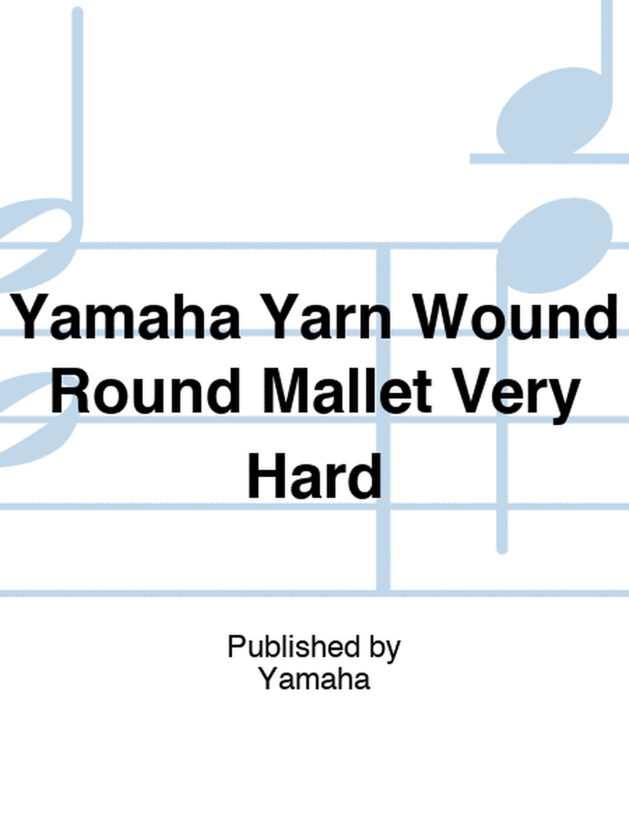 Yamaha Yarn Wound Round Mallet Very Hard