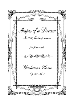 Book cover for Shapes of a Dream No.902, G-sharp minor, Op.147 No.5