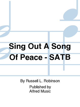Book cover for Sing Out A Song Of Peace - SATB