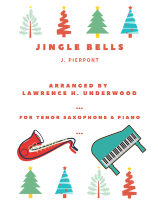 Book cover for Jingle Bells for Solo Tenor Saxophone