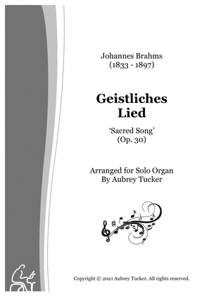 Organ: Geistliches Lied ‘Sacred Song’ (Op. 30) - Johannes Brahms