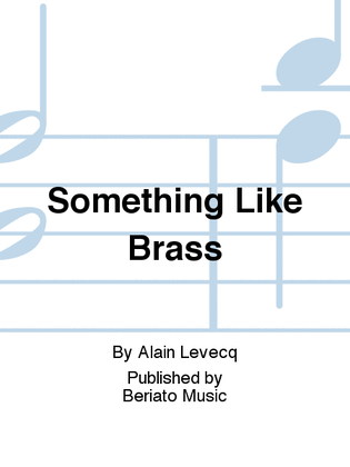 Book cover for Something Like Brass