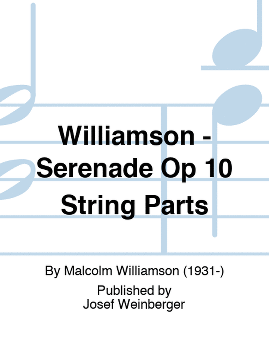 Williamson - Serenade Op 10 String Parts