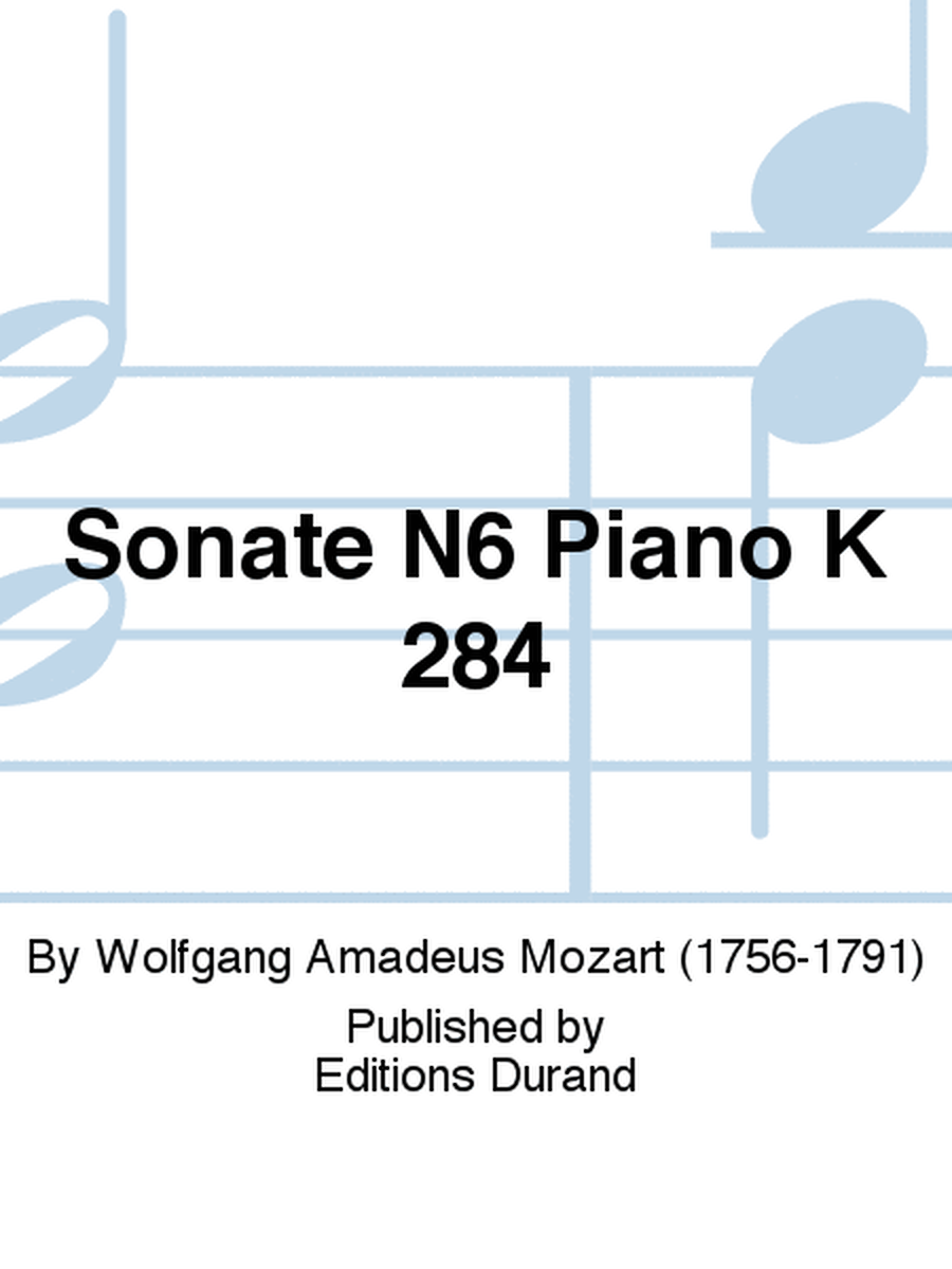 Sonate N6 Piano K 284