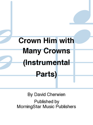 Book cover for Crown Him with Many Crowns (Instrumental Parts)
