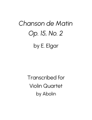 Elgar: Chanson de Matin - Violin Quartet