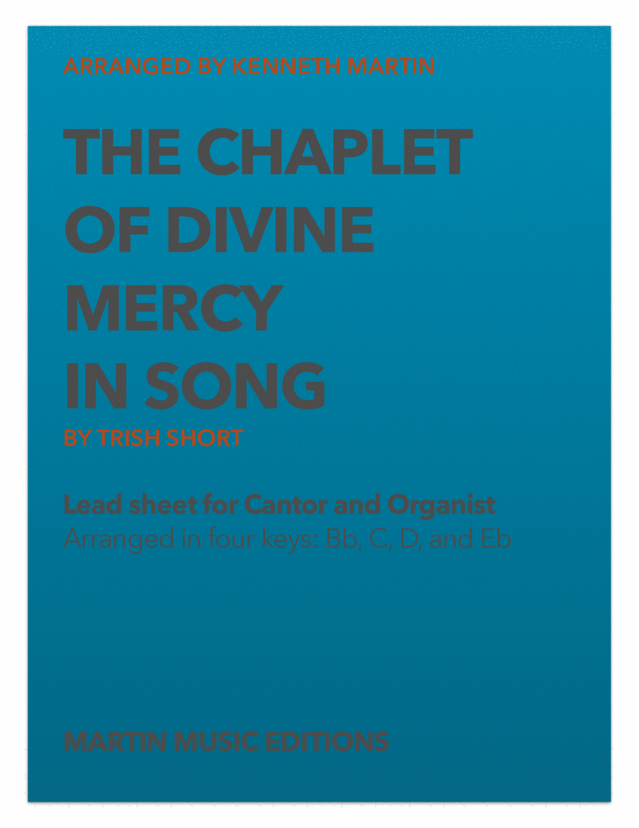 The Chaplet of Divine Mercy in Song - In four keys (Bb, C, D, & Eb) and Choir SATB image number null