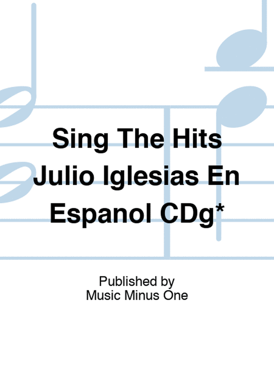 Sing The Hits Julio Iglesias En Espanol CDg*