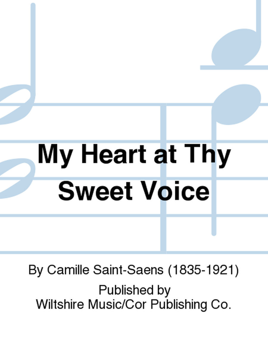 My Heart at Thy Sweet Voice