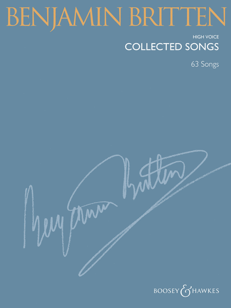 Benjamin Britten : Collected Songs