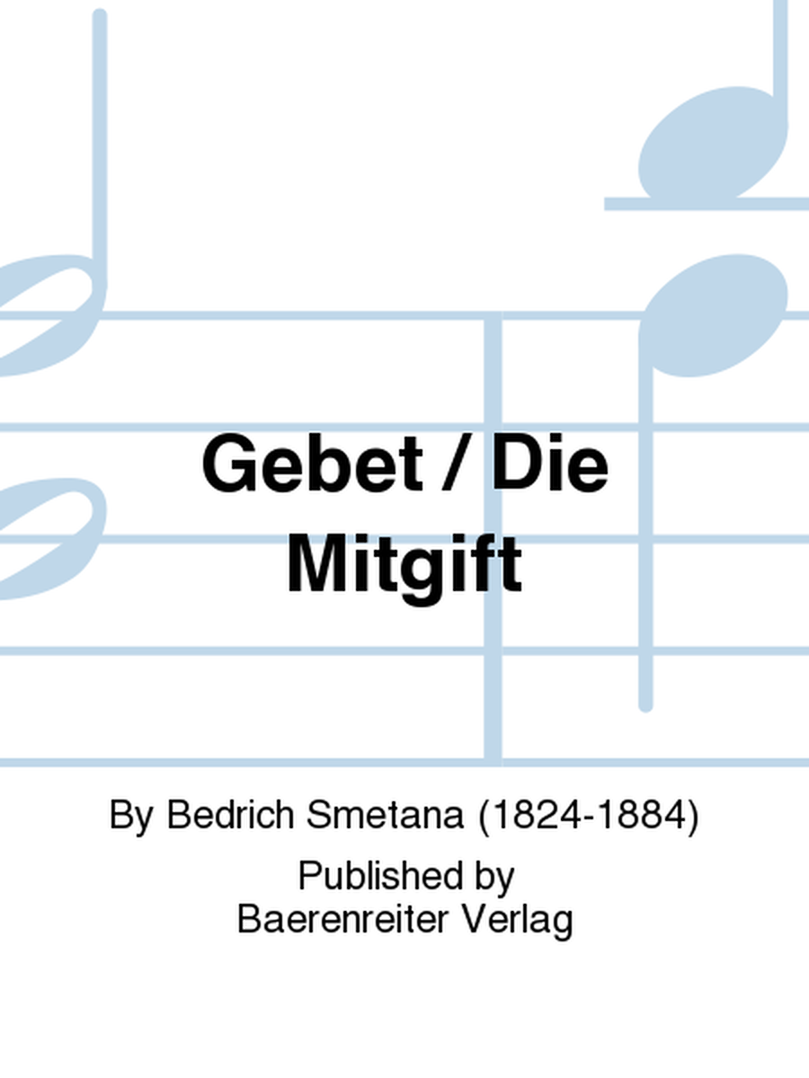 Gebet / Die Mitgift