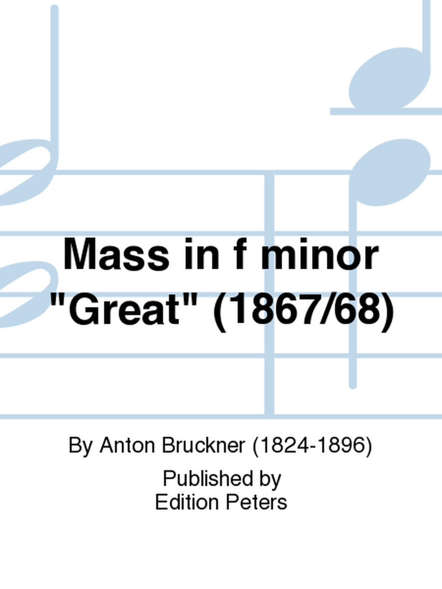 Mass in F minor 'Great' WAB 28