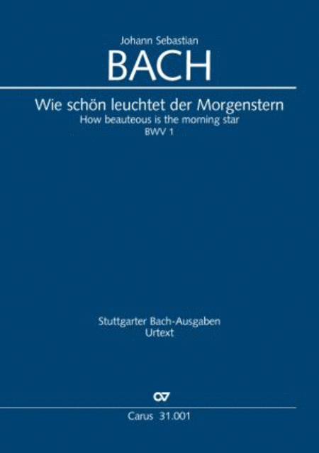 Wie schon leuchtet der Morgenstern (How beauteous is the morning star)