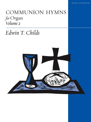 Book cover for Communion Hymns for Organ, Volume 2