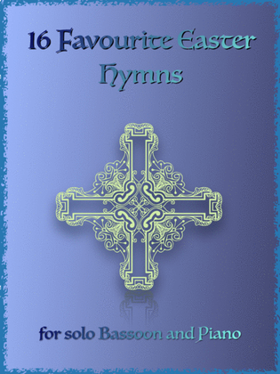 Book cover for 16 Favourite Easter Hymns for Solo Bassoon and Piano