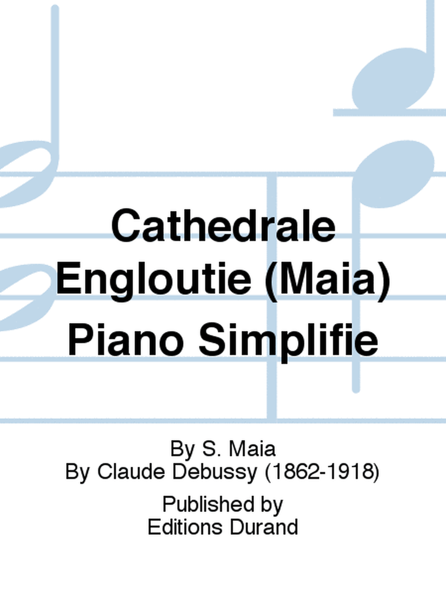 Cathedrale Engloutie (Maia) Piano Simplifie