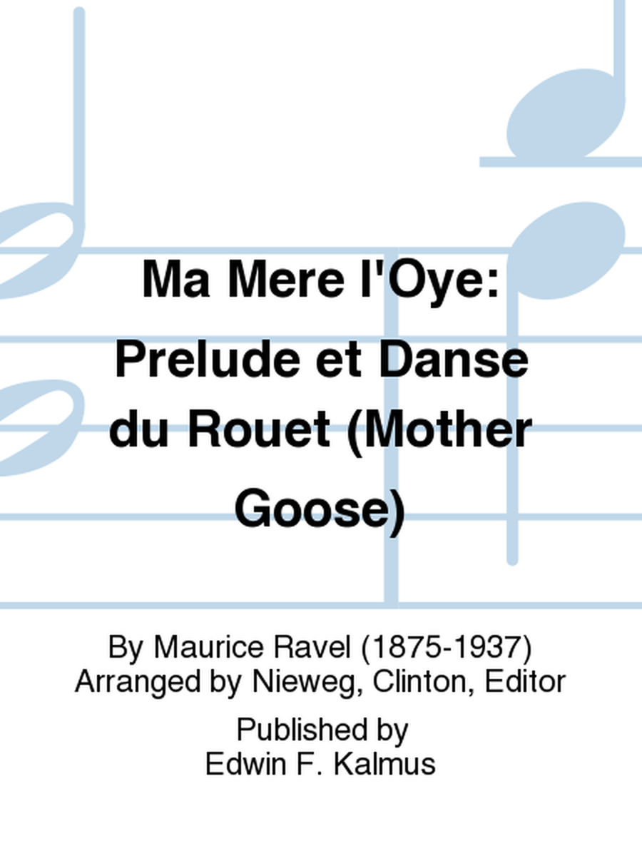 Ma Mere l'Oye: Prelude et Danse du Rouet (Mother Goose)