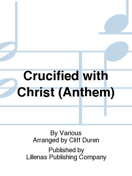 Crucified with Christ (Anthem)