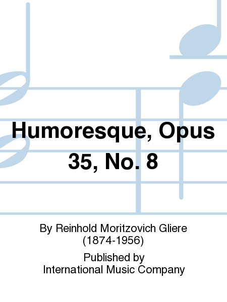 Humoresque, Op. 35 No. 8 (KOVAR)