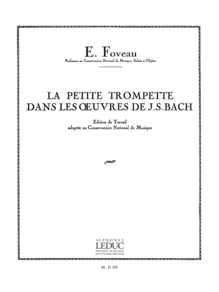 Book cover for La Petite Trompette Dans Les Oeuvres De J.s.bach (trumpet Solo)