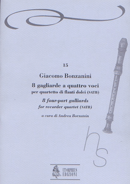8 four-part Gaillards (Venezia 1616) for Recorder Quartet (SATB)