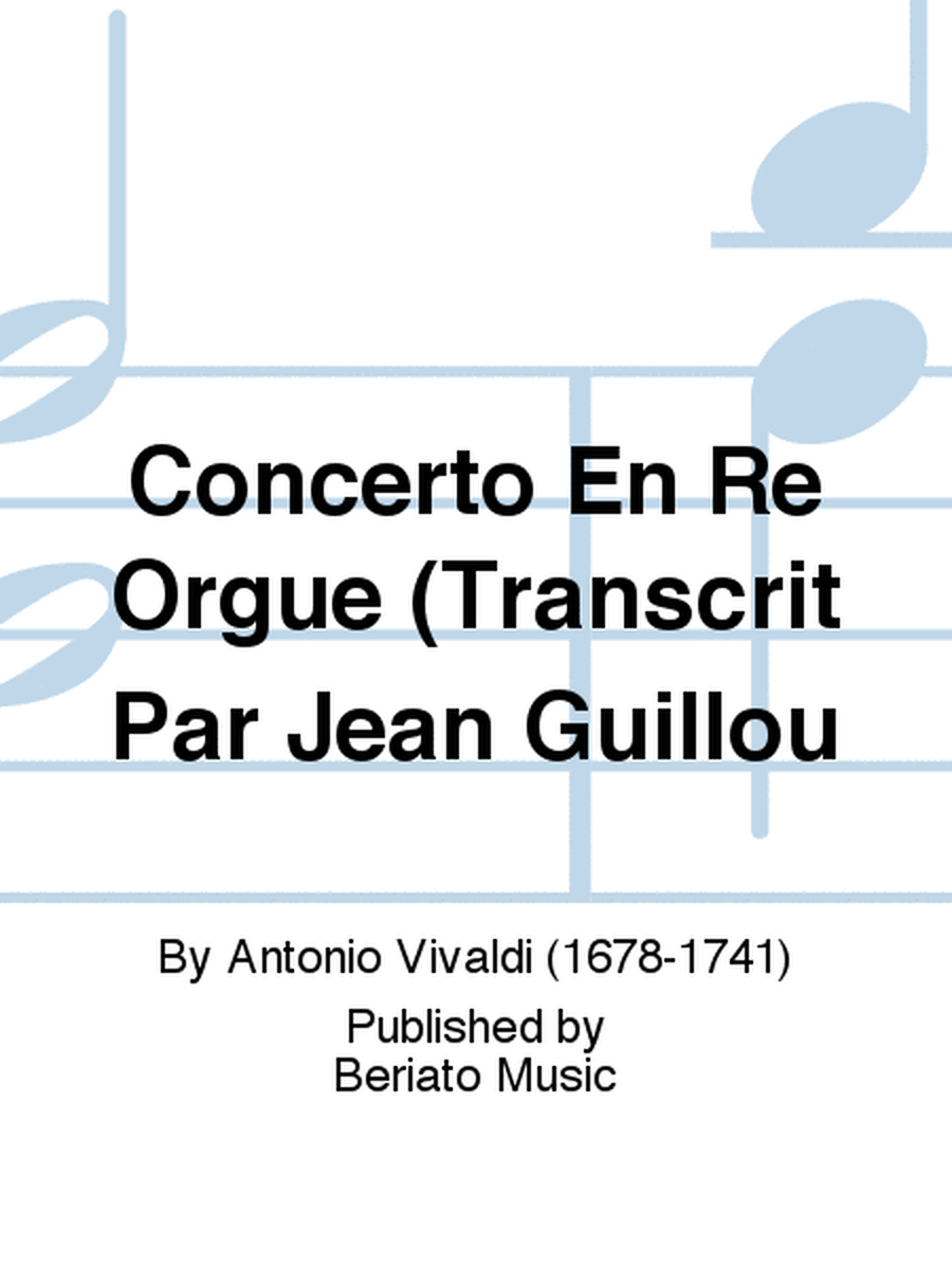 Concerto En Re Orgue (Transcrit Par Jean Guillou