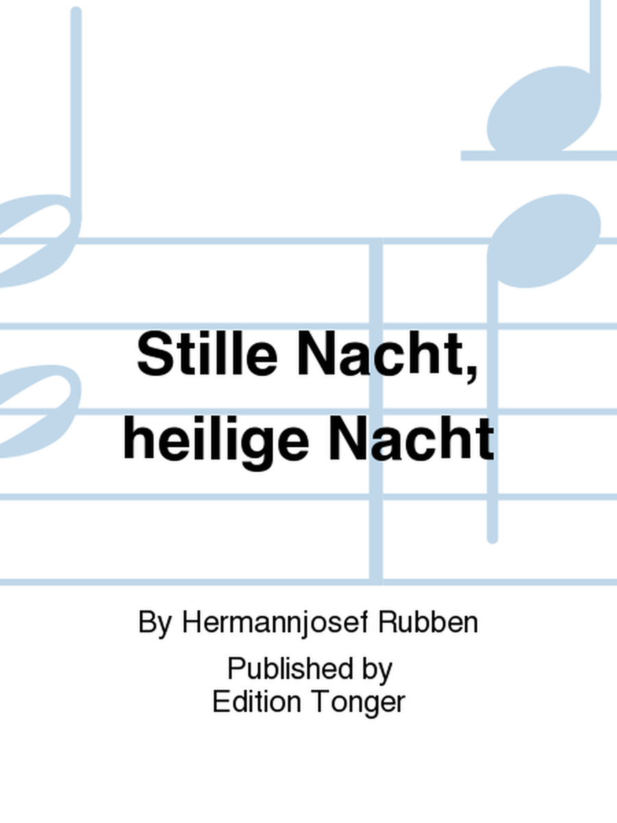 Stille Nacht, heilige Nacht