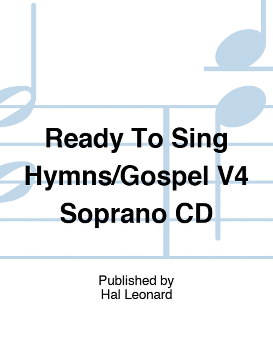 Ready To Sing Hymns/Gospel V4 Soprano CD