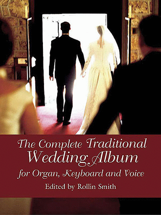 Book cover for The Complete Traditional Wedding Album -- for Organ, Keyboard and Voice