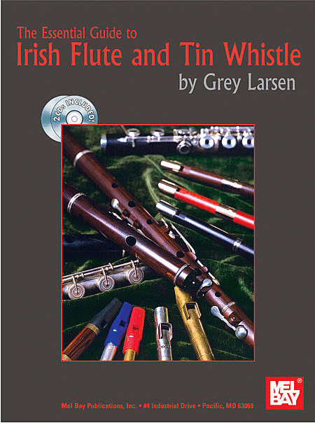 The Essential Guide to Irish Flute and Tin Whistle