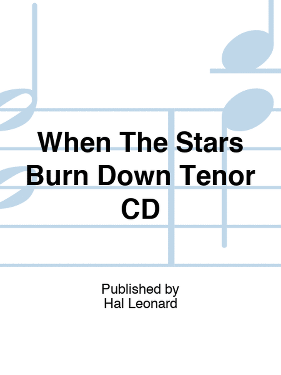 When The Stars Burn Down Tenor CD