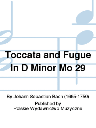 Book cover for Toccata and Fugue In D Minor Mo 29