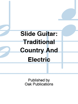 Book cover for Slide Guitar: Traditional Country And Electric