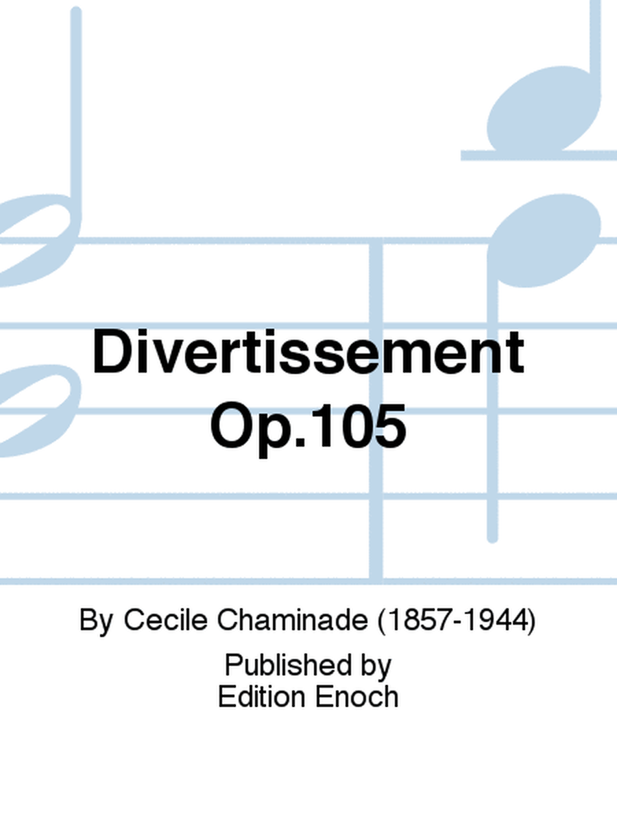 Divertissement Op.105