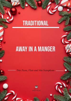 Book cover for Traditional - Away In a Manger (Trio Piano, Flute and Alto Saxophone) with chords