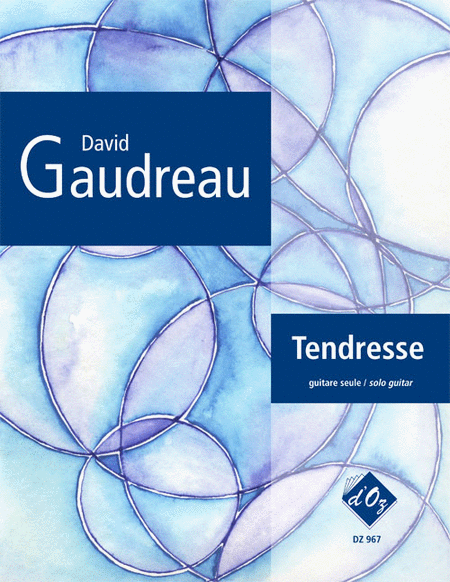 David Gaudreau : Tendresse