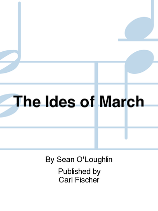 The Ides of March