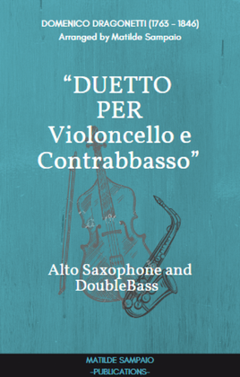 Duetto for Violocello and DoubleBass Arranged for the Alto Saxophone and DoubleBass