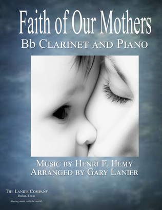 Book cover for FAITH OF OUR MOTHERS (Duet – Bb Clarinet and Piano/Score and Part)