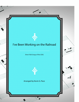 Book cover for I've Been Working on the Railroad - vocal solo with piano accompaniment or piano solo