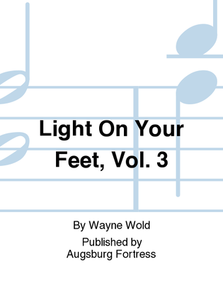 Book cover for Light On Your Feet, Vol. 3