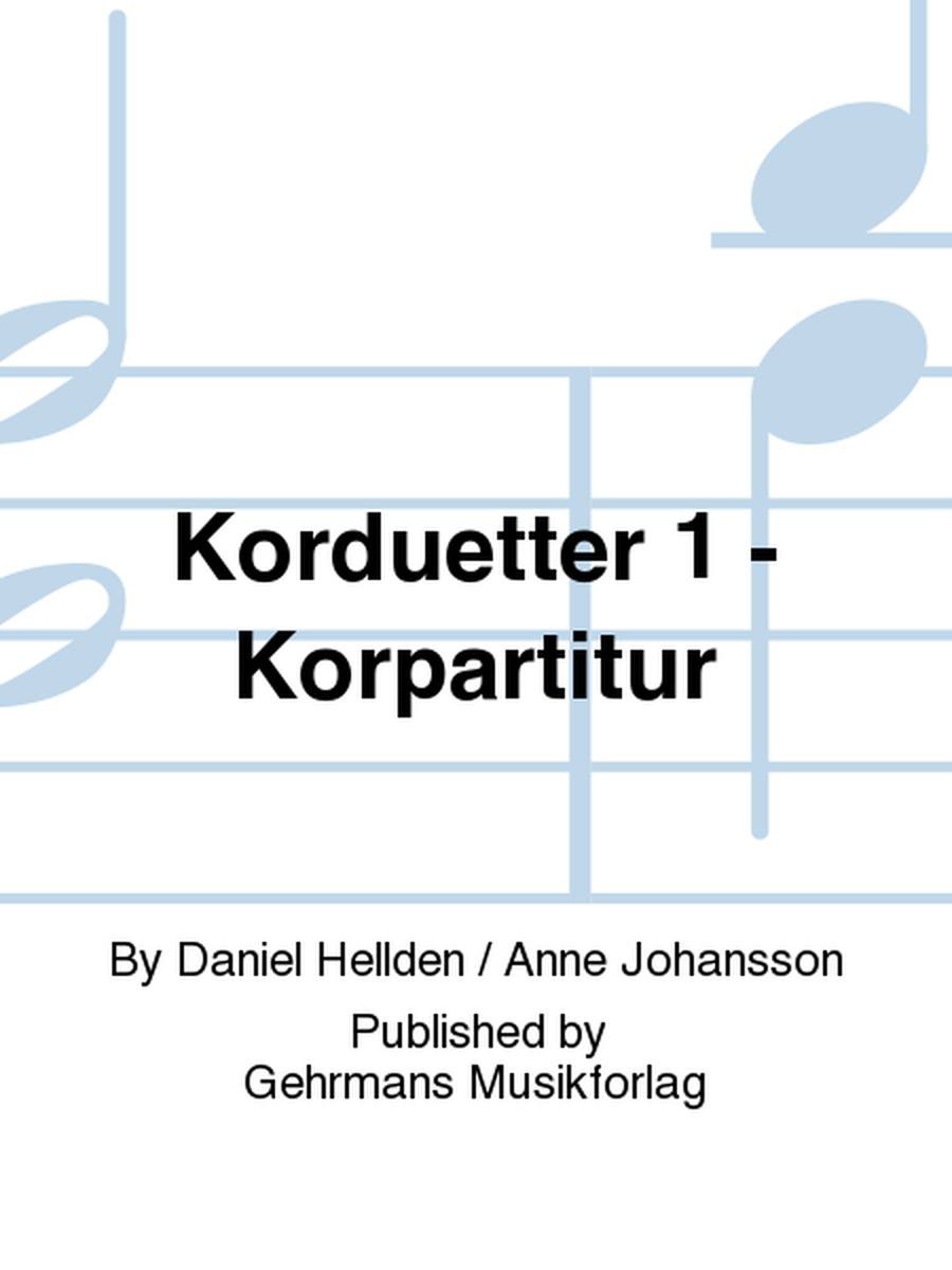 Korduetter 1 - Korpartitur